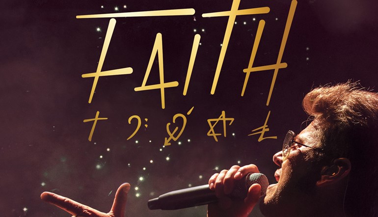 Faith - The George Michael Legacy